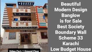 Banglow for Sale in karachi | Modern Design House | 120 Square Yards | Video Part-1 | Vlog-57