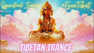 Tibetan Spiritual Trance : Unlock the Power of Spirituality