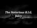 [HQ&Lyrics] The Notorious B.I.G. - Juicy | 432 Hz