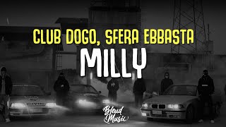 Club Dogo, Sfera Ebbasta - Milly (Testo/Lyrics)