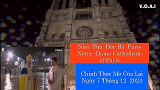 Lễ chính thức mở cửa trở lại Nhà thờ Đức Bà ParisNgày7 Tháng12,2024. 50 Nguyên Thủ Quốc Gia Tham Dự