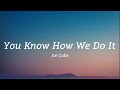 Ice Cube - You Know How We Do It (Lyrics)