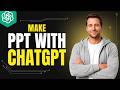 How To Use ChatGPT For Making Ppt [2026 Full Guide]