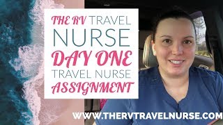 TRAVEL NURSE: THE FIRST DAY TRAVEL NURSE ASSIGNMENT EXPECT THE UNEXPECTED | NURSE CHEUNG