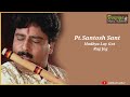 Pt Santosh Sant | Flute | Vilambit Gat | Jog