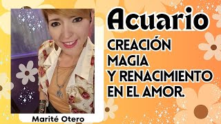 Acuario, Creación, magia y renacimiento en el amor ❤