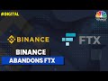 Binance Abandons FTX Rescue Sparking Crypto Turmoil | Digital | CNBC-TV18