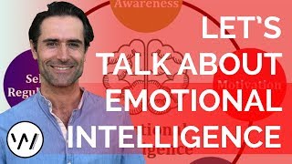 Let's Talk About Emotional Intelligence