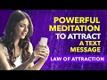 ✅ LAW OF ATTRACTION MEDITATION To ATTRACT A TEXT MESSAGE From A SPECIFIC PERSON / Love | Awesome AJ