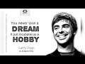 Follow Your Dreams | Larry Page Motivational Speech | Google Founder