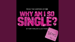 Why Am I So Single? (Demo)