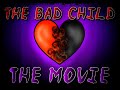 Undertale The Bad child THE MOVIE