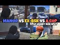 MANOR VS EX-BSK & A COP SHOOTOUT AT MONEY RUN SPOT & ROB GUN + $21K | MULTIPOV | NOPIXEL 4.0 GTA RP