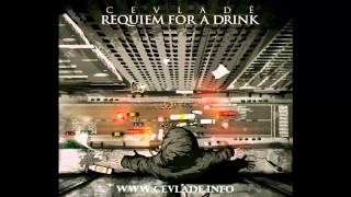 Cevlade - Requiem for a Drink FULL ALBUM (2012)