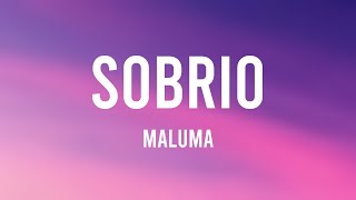 Sobrio - Maluma (Lyrics ) 🦀