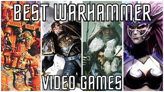 BEST Warhammer games you NEED to play