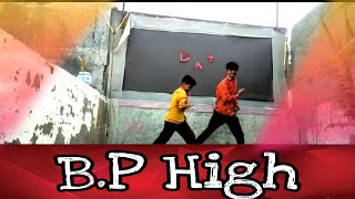B.P High Song Dance | Dance A+ | bp high song dance step