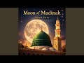Moon of Madinah