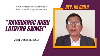 Ravguangc khou Latdyng swmei | Rev. KC Gaila | NHMI