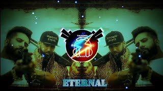 Eternal (Bass Boosted) Amar Sajaalpuri ft.Byg byrd | bass boosted punjabi