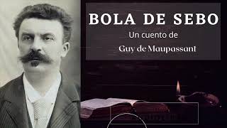 Bola de Sebo de Guy de Maupassant. Audiolibro completo. Voz humana real.