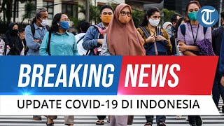 🔴BREAKING NEWS: Update Covid-19 Indonesia 11 Maret: Tambah 5.144 Kasus Baru, Sembuh 8.170 Orang