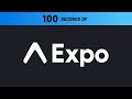 Expo in 100 Seconds