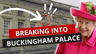 Security Expert Reacts To Breaking Into Buckingham Palace