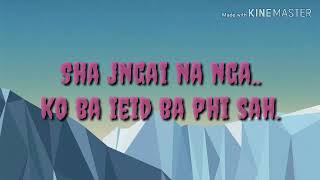 Sha jngai Na nga phi don khasi song Lyric  #Gang #UK #Vlogg