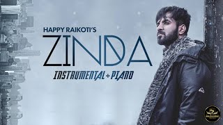 Zinda - Happy Raikoti | Instrumental | Piano Cover | Karoke | King Style