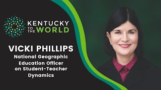 National Geographic Chief Education Officer Vicki Phillips on Student-Teacher Dynamics