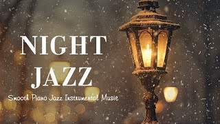 Smooth of Late Night Jazz Piano Instrumental in Winter - Tender Jazz with Snowfall for Sleep, Relax