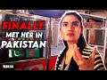 FINALLY, I MET HER IN PAKISTAN 🇵🇰 | Vlog 55