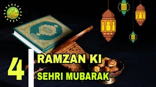 Ramzan Ki Chauthi Sehri Mubarak || 4th sehri Mubarak || whatsapp status || Ramadan mubarak video