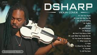 D.S.H.A.R.P Best Songs Playlist - D.S.H.A.R.P Best Violin Cover of Popular Songs 2021