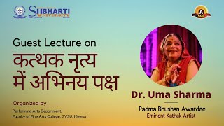 A Guest Lecture On कथक नृत्य में अभिनय पक्ष