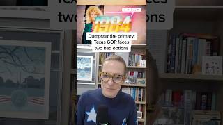 Dumpster Fire Primary Texas Gop Faces Two Bad Options