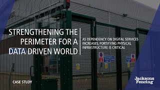 Upgrading Perimeter Security for a London Data Centre | Jacksons Fencing