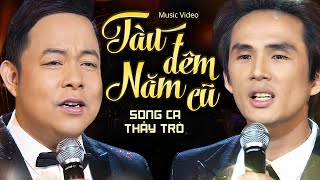 Tàu Đêm Năm Cũ - Quang Lê & Trường Tam | Official Music Video