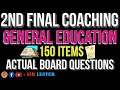 2ND FINAL COACHING - 150 ITEMS - GENERAL EDUCATION - ACTUAL LET QUESTIONS - SIR LESTER