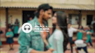 Tum Hi Aana (8D AUDIO) Marjaavaan-Riteish D, Sidharth M, Tara S Jubin Nautiyal - 8d Songs Bollywood