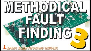 Pure Electronics Repair 3 Learn Methodical Fault Finding Techniques / Methods To Fix Almost Anything