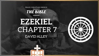 Ezekiel 7: Jehovah Makkah - The God who Strikes - an Unique Evil is Coming - David Alley | Peace