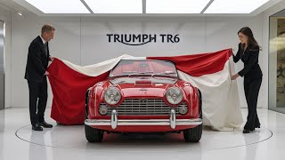 2025 Triumph TR6: The Legendary Roadster Reborn