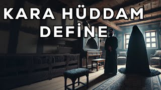 Kara Hüddam Definesi Yüzünden Yaşanan Paranormal Olaylar | Korku Hikayeleri | Define | Hüddam | Köy