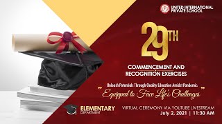 29th Commencement and Recognition Exercises - ELEMENTARY DEPARTMENT