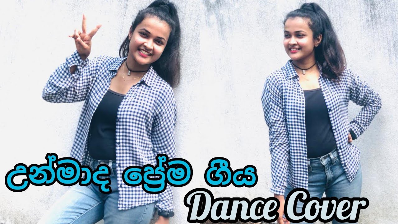 Unmada Prema Geeya Dance Cover | උන්මාද ප්‍රේම ගීය | BNS - Yohani Ft ...