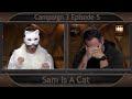 Critical Role Clip | Sam Is A Cat | Campaign 3 Episode 5