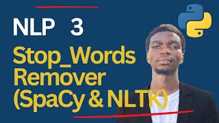 Natural Language Processing (NLP) -Stop words remover using Spacy & NLTK
