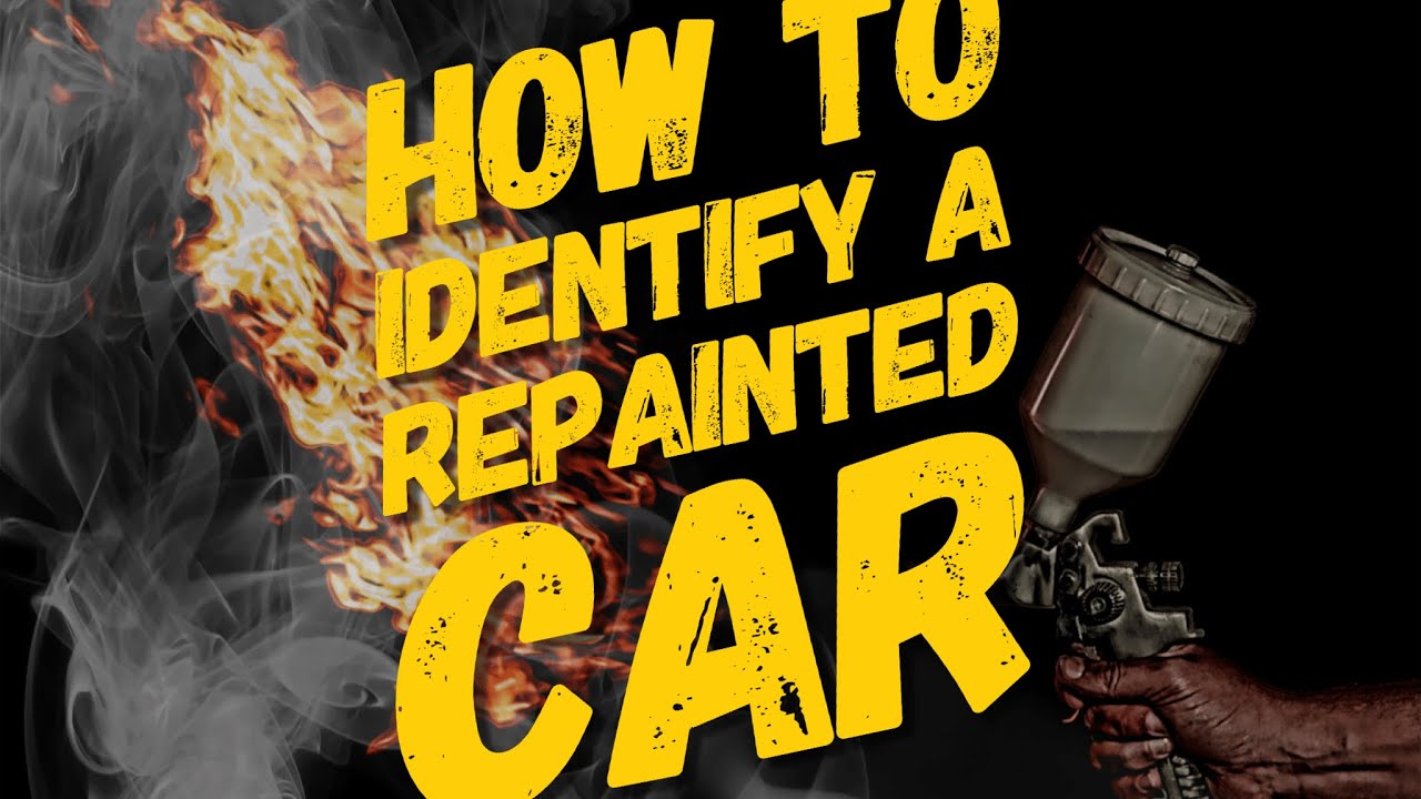 How Tell If A Car Has Been Repainted - YouTube